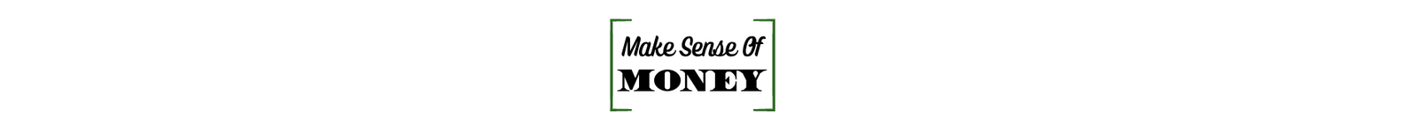 Make Sense of Money